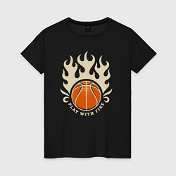 Женская футболка Играть с огнём