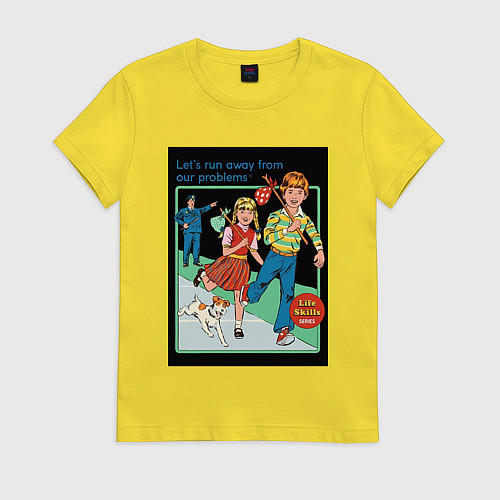 Женская футболка Убегайте от любых проблем мем / Желтый – фото 1