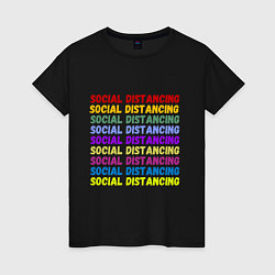 Женская футболка Social distancing - социальная дистанция