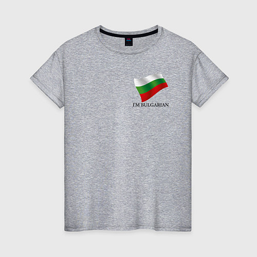 Женская футболка Im Bulgarian - motto / Меланж – фото 1