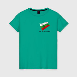 Женская футболка Im Bulgarian - motto