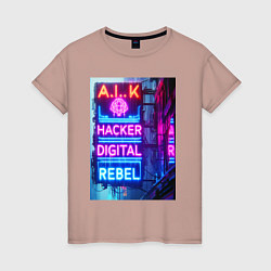 Женская футболка Ai hacker digital rebel - neon glow