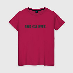 Футболка хлопковая женская Rock hell music, цвет: маджента