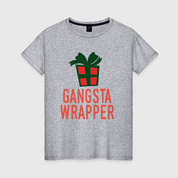 Женская футболка Gangsta wrapper