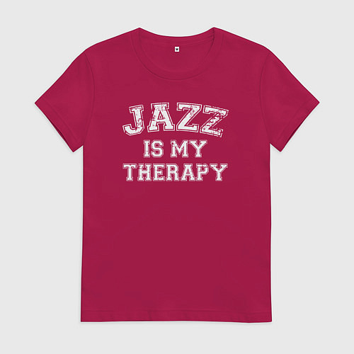 Женская футболка Джаз моя терапия / Маджента – фото 1