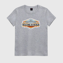 Футболка хлопковая женская Добро пожаловать в Берлин, цвет: меланж