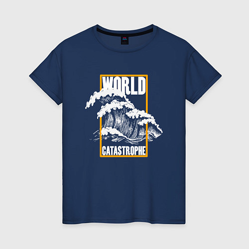 Женская футболка World catastrophe / Тёмно-синий – фото 1