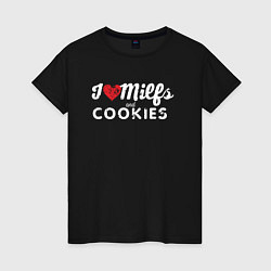 Женская футболка Milf and cookies милфа