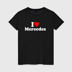 Женская футболка I love Mercedes