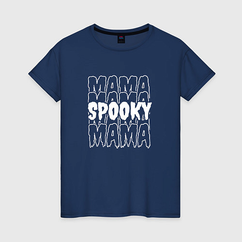 Женская футболка Spooky mom / Тёмно-синий – фото 1