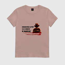 Женская футболка Вымышленных друзей не выбирают