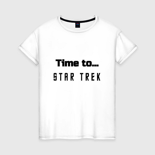 Женская футболка Time to star trek / Белый – фото 1