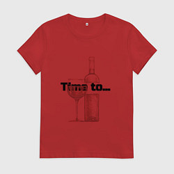 Женская футболка Time to винишко