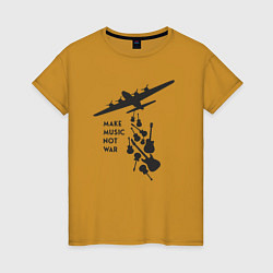 Женская футболка Делай музыку, а не войну