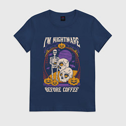 Футболка хлопковая женская Im nightmare before coffee, цвет: тёмно-синий