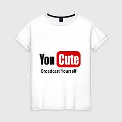 Футболка хлопковая женская Youcute broadcast yourself, цвет: белый