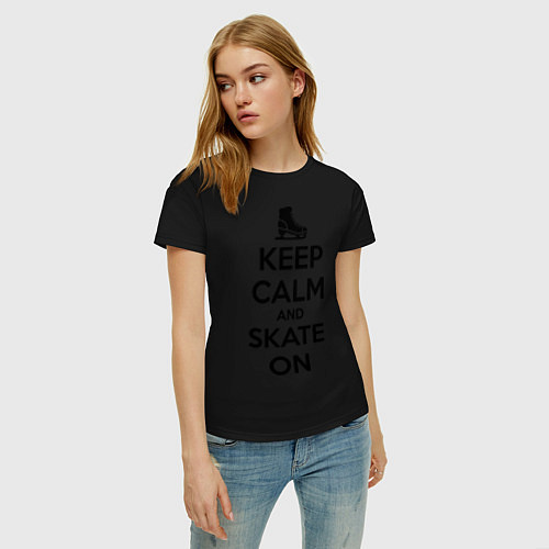 Женская футболка Keep Calm & Skate On / Черный – фото 3