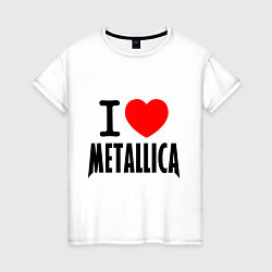 Футболка хлопковая женская I love Metallica, цвет: белый