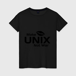 Футболка хлопковая женская Make unix, not war, цвет: черный