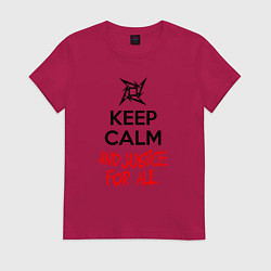 Футболка хлопковая женская Keep Calm & Justice For All, цвет: маджента
