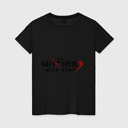 Футболка хлопковая женская The Witcher 3, цвет: черный