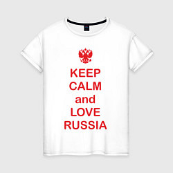 Женская футболка Keep Calm & Love Russia