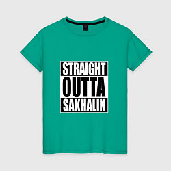 Женская футболка Straight Outta Sakhalin