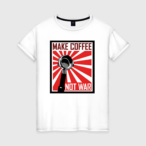 Женская футболка Make coffee not war / Белый – фото 1