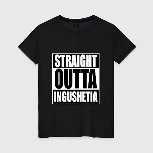 Женская футболка Straight Outta Ingushetia / Черный – фото 1