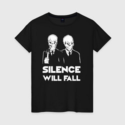 Женская футболка The Silence will fall