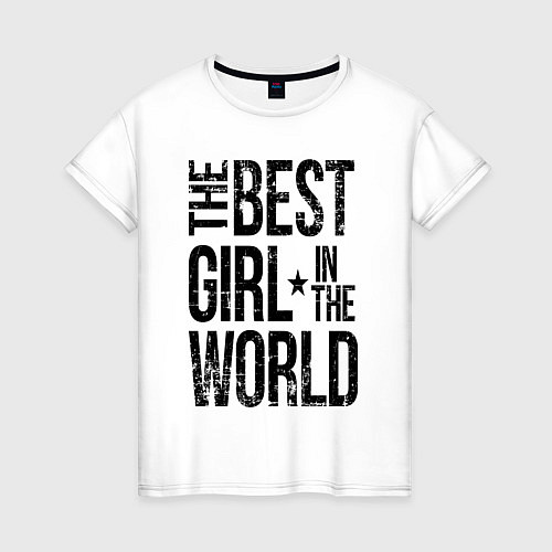 Женская футболка The best girl / Белый – фото 1