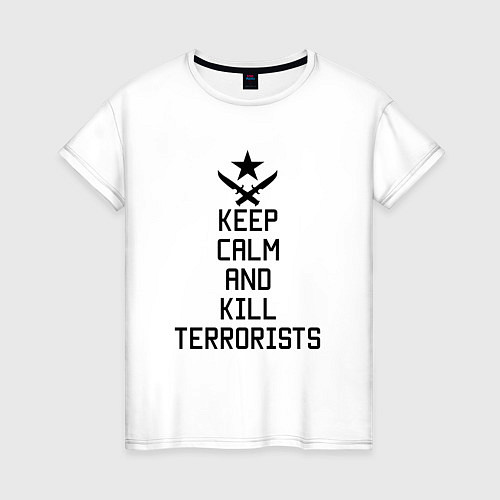 Женская футболка Keep Calm & Kill Terrorists / Белый – фото 1